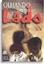 Olhando para o outro lado Olhando para o outro lado