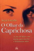 Olhar da caprichosa, o - BATEL Olhar da caprichosa, o - BATEL