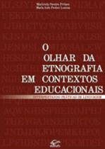 Olhar da etnografia em contextos educacionais, o - EDIFURB