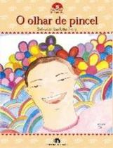 Olhar De Pincel, O Olhar De Pincel, O
