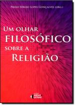 Olhar Filosofico Sobre a Religião, Um