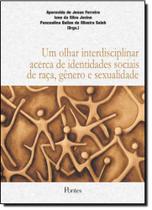 Olhar Interdisciplinar Acerca de Identidades Sociais de Raça, Gênero e Sexualidade, Um