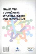 Olhares Sobre A Experiência da governância solidária local de Porto Alegre