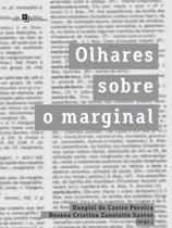 Olhares sobre o marginal