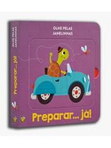 Olhe pelas janelinhas - preparar... já! - vol. 1