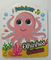 Olhinhos Curiosos - Fundo Do Mar - PE DA LETRA