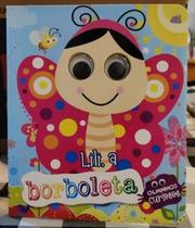 Olhinhos curiosos - lili, a borboleta - PE DA LETRA