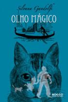Olho Mágico - EDITORA ROCCO Olho Mágico - EDITORA ROCCO