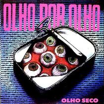 Olho Seco Olho Por Olho CD