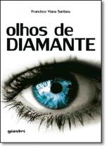 Olhos de Diamante - GIOSTRI