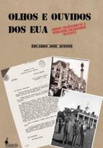 Olhos e Ouvidos dos EUA: Adidos trabalhistas e operários brasileiros (1943-1952) Olhos e Ouvidos dos EUA: Adidos trabalhistas e operários brasileiros (1943-1952)