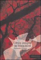 Olhos vesgos de maquiavel Olhos vesgos de maquiavel