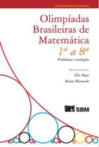 Olimpíadas Brasileiras de Matemática - 1ª a 8ª - SBM - Sociedade Brasileira de Matemática