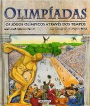 Olimpiadas - Os Jogos Olimpicos Atraves Dos Tempos - GIRASSOL