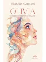 Olivia - memórias de fé e transformação