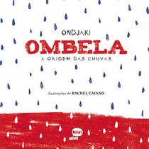 Ombela a Origem Das Chuvas Ombela a Origem Das Chuvas