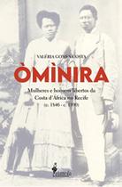 Ominira - mulheres e homens libertos da costa d af
