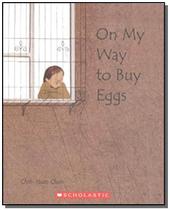 On My Way To Buy Eggs - Scholastic