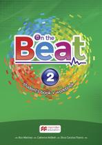 On The Beat 2 Sb With Wb And Digital Book - MACMILLAN