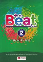 On the beat 2 sb with wb digital book - 1st ed - MACMILLAN BR