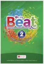 On the beat 3 - students book + workbook digital - MACMILLAN On the beat 3 - students book + workbook digital - MACMILLAN