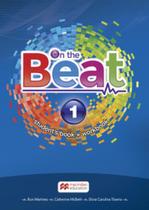 On The Beat: Student''s Book W/Wb & Digital Book-1 On The Beat: Student''s Book W/Wb & Digital Book-1