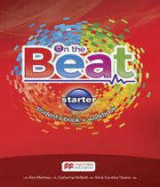 On The Beat: Students Book + Workbook Starter - on The Beat - Meb - Macmillan br
