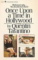 Once Upon A Time In Hollywood Once Upon A Time In Hollywood