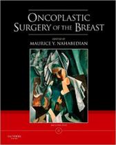 Oncoplastic surgery of the breast (with dvd) - W.B. SAUNDERS