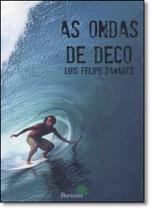 Ondas de Deco, As Ondas de Deco, As