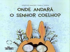 Onde Andará o Senhor Coelho Onde Andará o Senhor Coelho