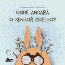 Onde andará o senhor coelho