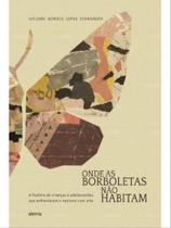 Onde as borboletas não habitam