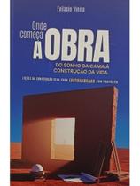 Onde começa a obra Onde começa a obra