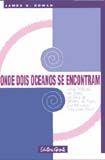 Onde dois oceanos se encontram Onde dois oceanos se encontram