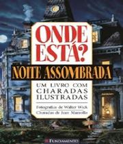 Onde Esta? - Noite Assombrada -