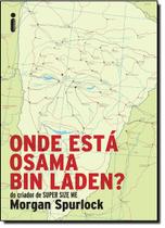 Onde Esta Osama Bin Laden Onde Esta Osama Bin Laden