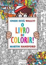 Onde está Wally O livro de colorir Onde está Wally O livro de colorir
