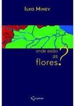 Onde Estão as Flores