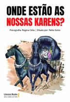 Onde Estão as Nossas Karens