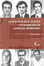 Onde foi que vocês enterraram nossos mortos - ALAMEDA