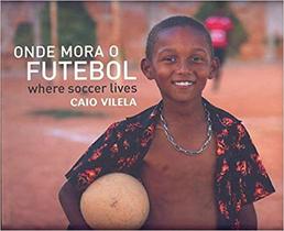 Onde Mora o Futebol - Where Soccer Lives - Cultura Sub