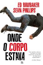 Onde O Corpo Estava