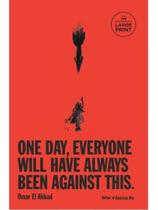 One day, everyone will have always been against this