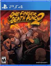 One Finger Death Punch 2 - PS4 EUA - EastAsiaSoft