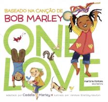 One love - baseado na cancao de bob marley - MARTINS - MARTINS FONTES