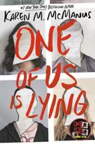 One Of US Is Lying - One Of US Is Lying - Delacorte Books For Young Readers