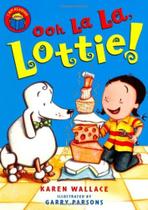 Ooh La La, Lottie - I Am Reading