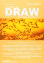 Openoffice.Org 2.0 : Draw Completo e Definitivo - Vol 5