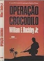 operação crocodilo Paperback William F. Buckley Jr. operação crocodilo Paperback William F. Buckley Jr.